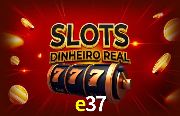 Bônus e promoções da e37